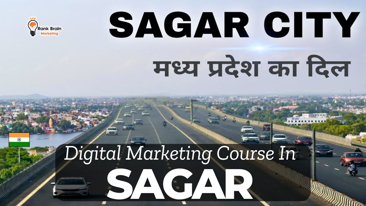Digital Marketing Course in Sagar - Rank Brain Marketing